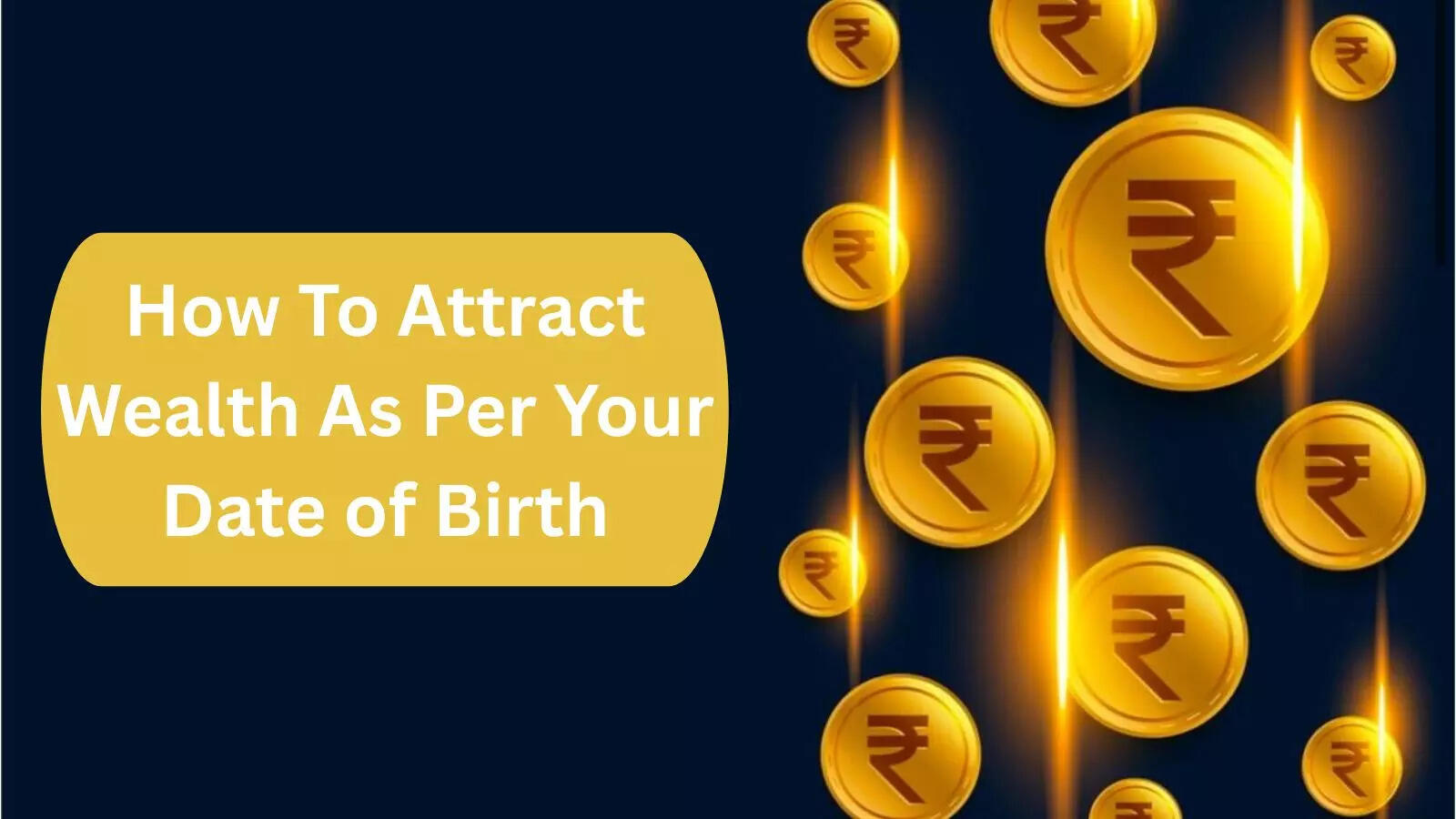 How To Attract Wealth As Per Your Date of Birth