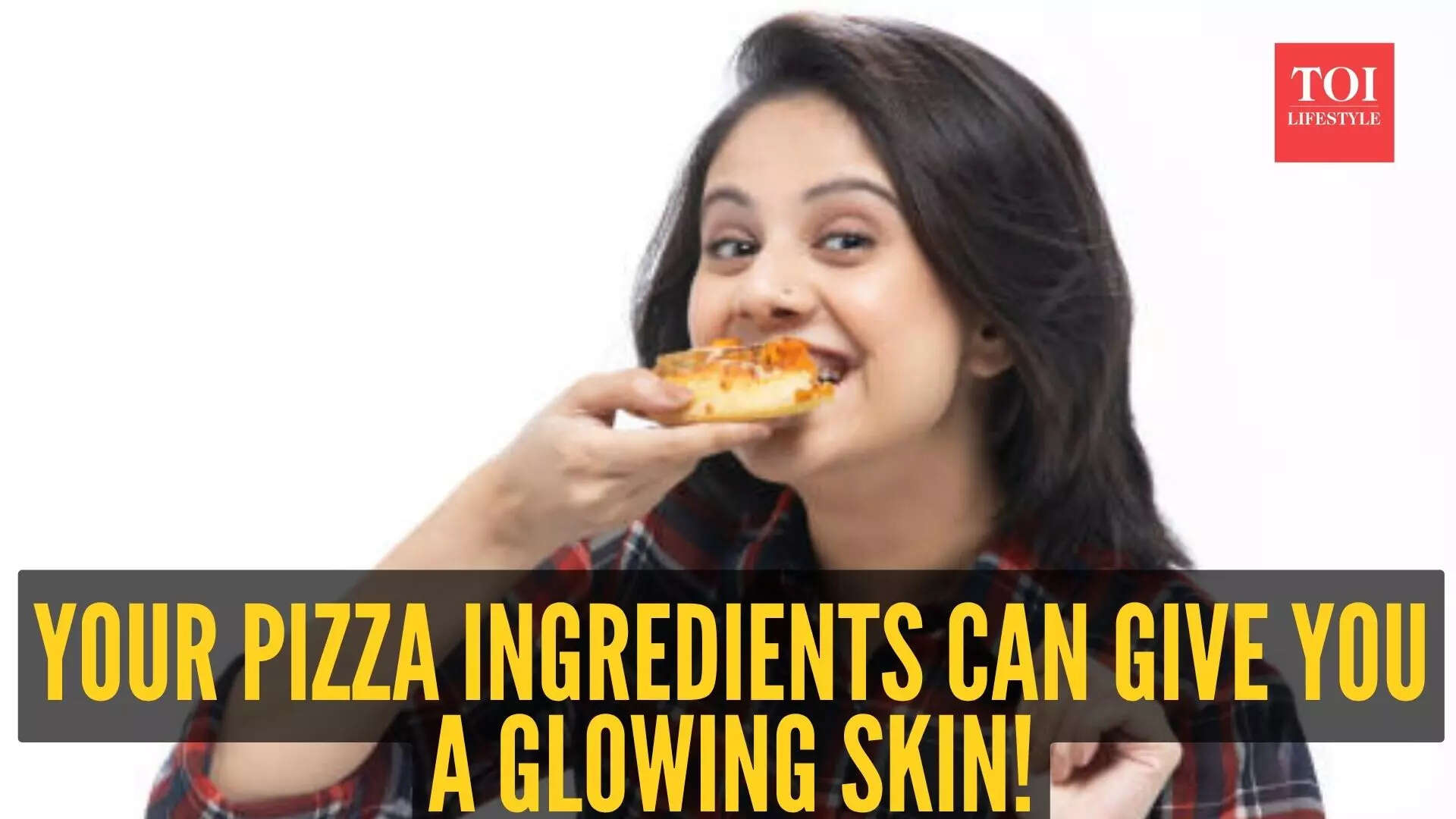 These 5 ingredients used in the Pizza can give you an unbeatable glow
