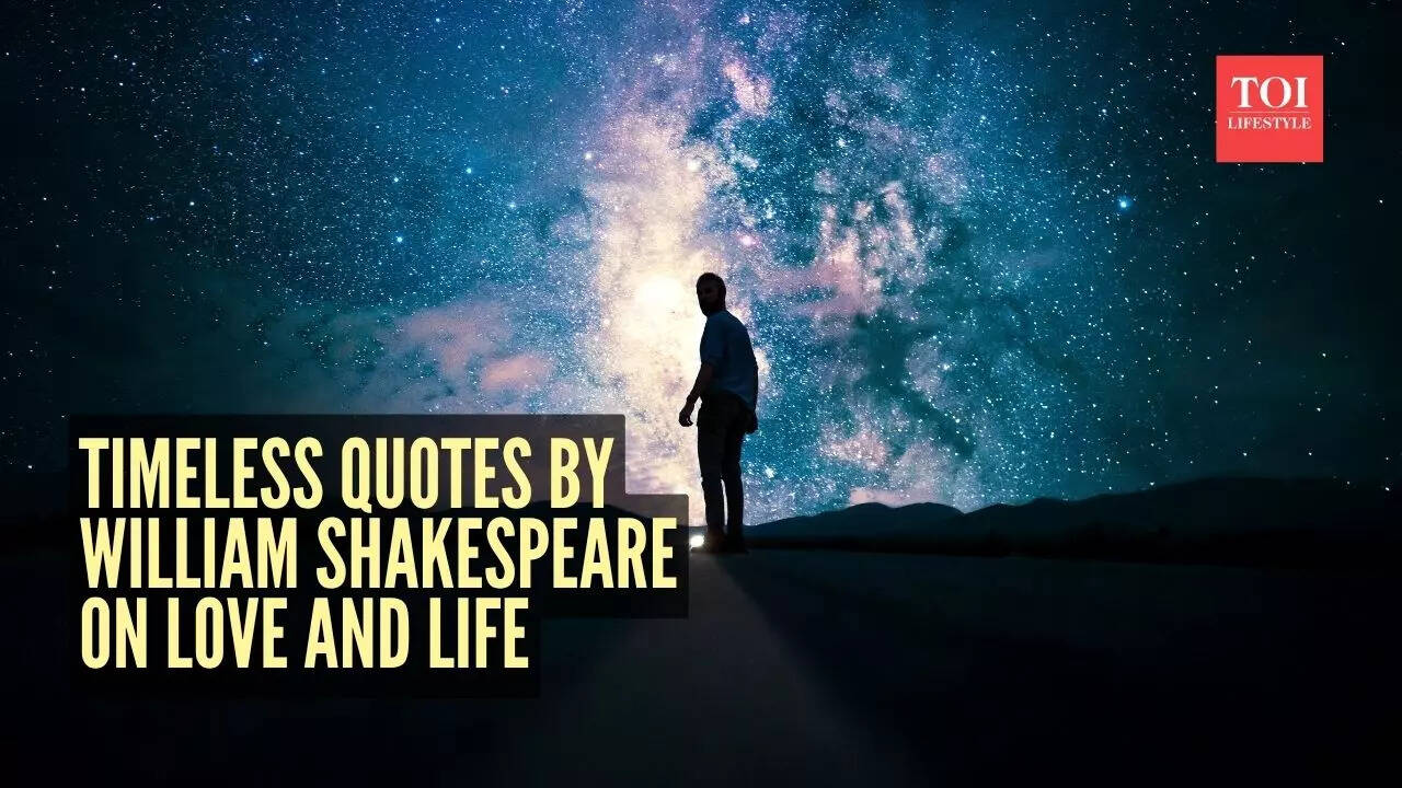 10 timeless William Shakespeare quotes on love, relationships, and life