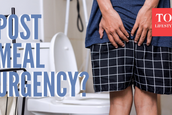 Rushing to Poop right after meals? Here’s what it says about your health