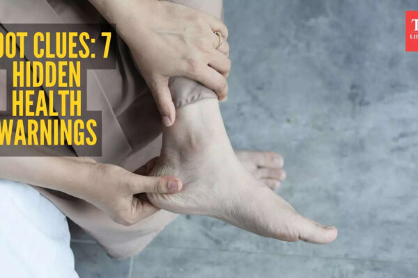 7 times our feet reveal hidden diseases and vitamin deficiencies