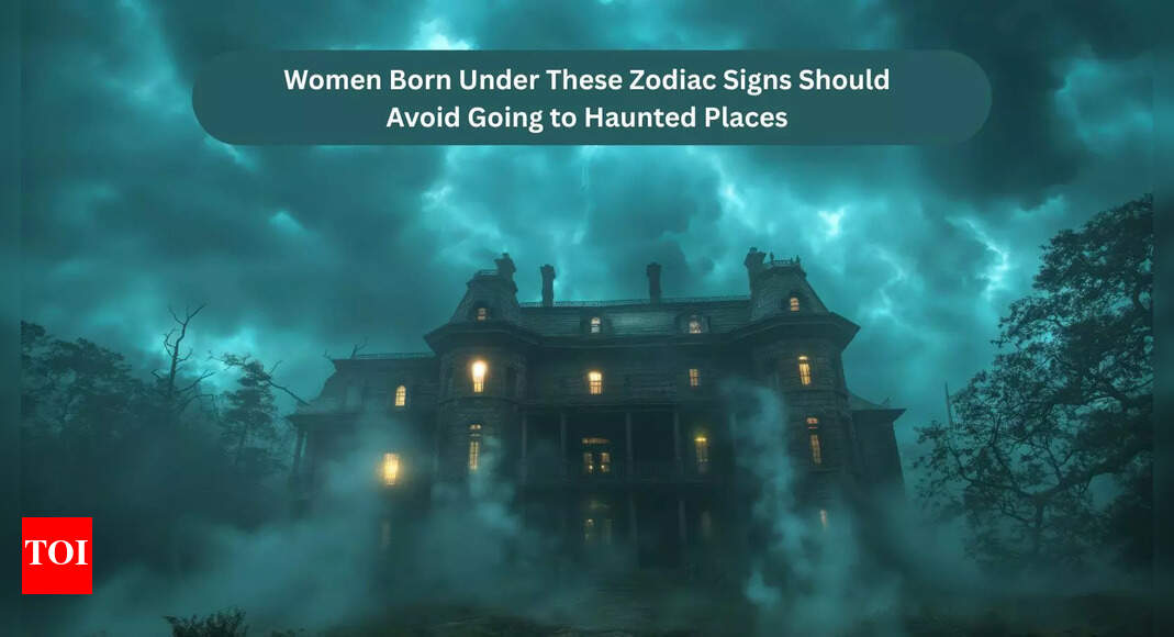 Women Born Under These Zodiac Signs Should Avoid Going to Haunted Places