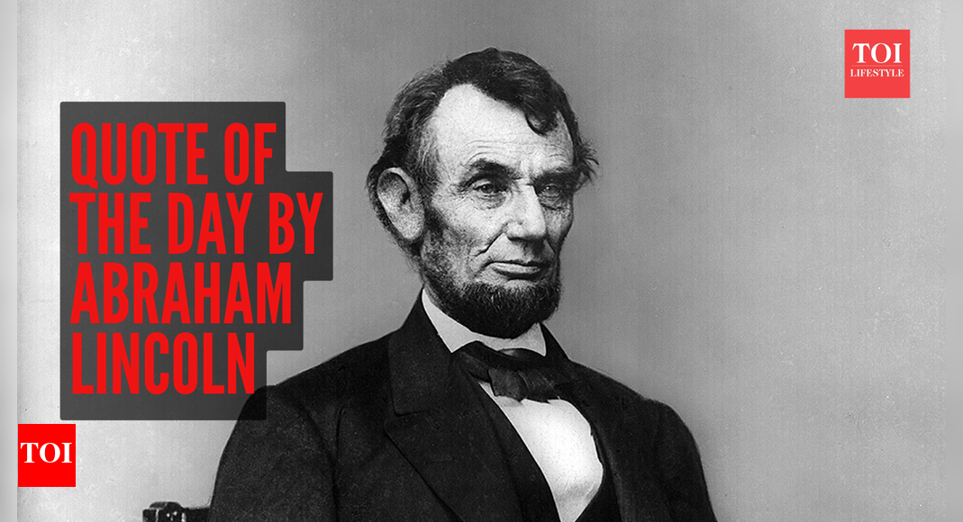 Quote of the day by Abraham Lincoln: “Always bear in mind that your own resolution to succeed is more…”