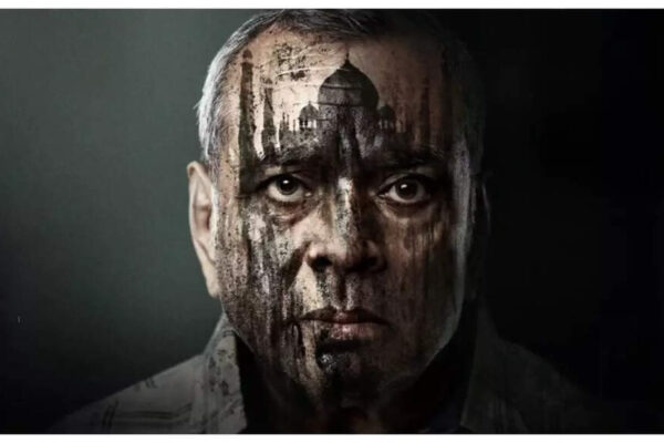 Paresh Rawal’s ‘The Taj Story’ jump by 165 % to collect Rs 45 lakh on Wednesday
