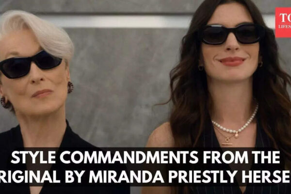Style commandments from the original by Miranda Priestly herself |