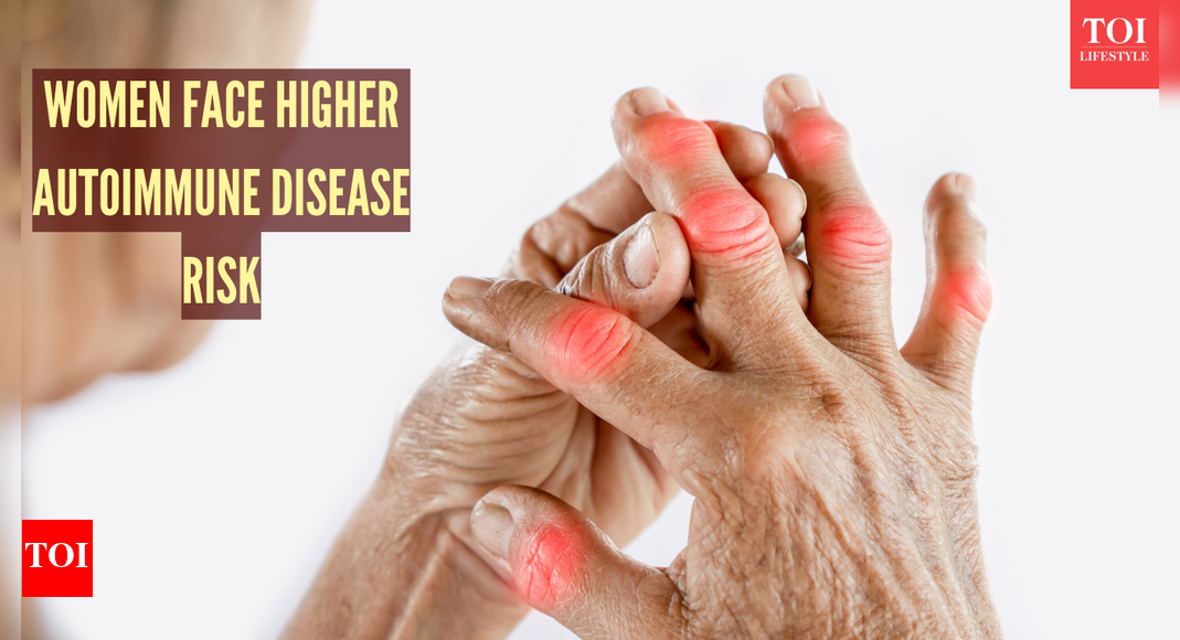 Why autoimmune disorders affect women more; triggers, types, and risks |