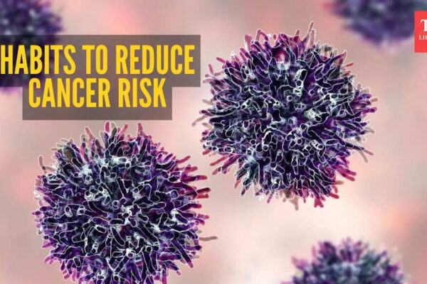 9 doctor-approved habits that can help reduce the risk of cancer naturally