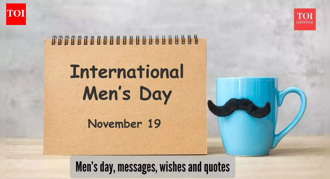 International Men’s Day Wishes & Quotes: 75+ Happy International Men’s Day messages, wishes, greetings and quotes for 2025 |