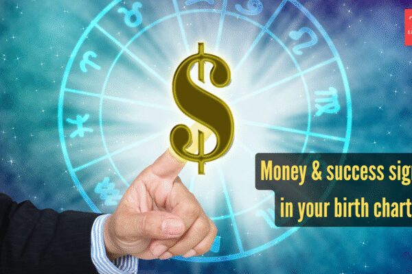 Money and success indicators in a birth chart — signs of wealth potential