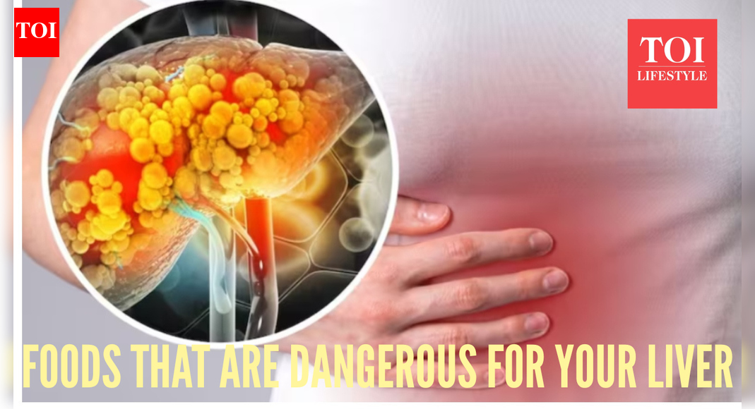 5 foods that are dangerous for your liver