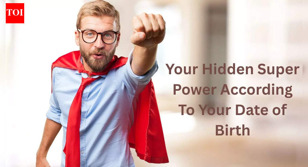 Your Hidden Super Power According To Your Date of Birth