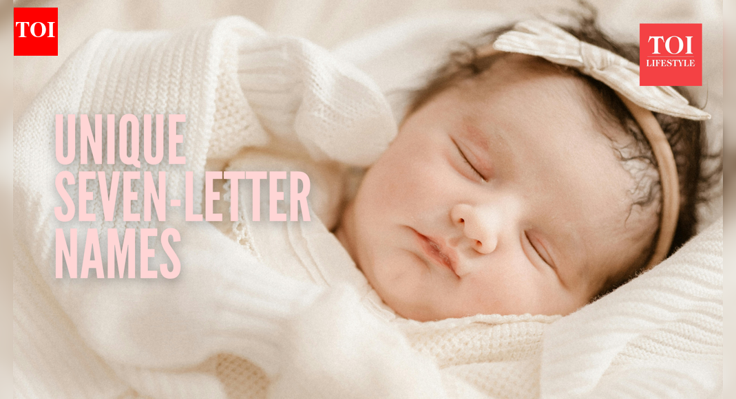 10 unique seven-letter baby names loved by new parents