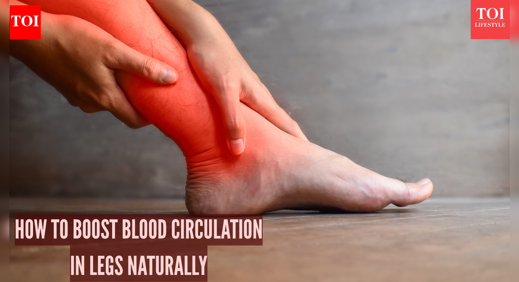 How to improve blood circulation in legs naturally: Causes, lifestyle tips, and effective therapies