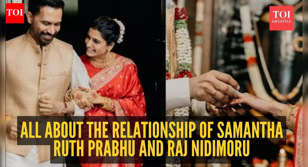 #SamRaj: The relationship timeline of couple of the year – Samantha Ruth Prabhu and Raj Nidimoru
