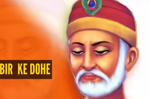 10 dohas (couplets) by Kabir which offer life’s wisdom in a nutshell