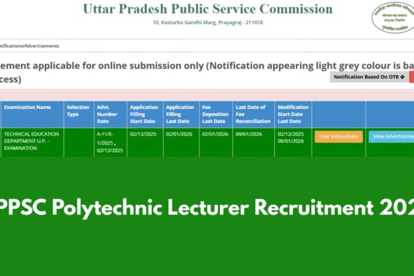 UPPSC Polytechnic Lecturer recruitment 2025: Notification out for 513 posts, direct link to register here