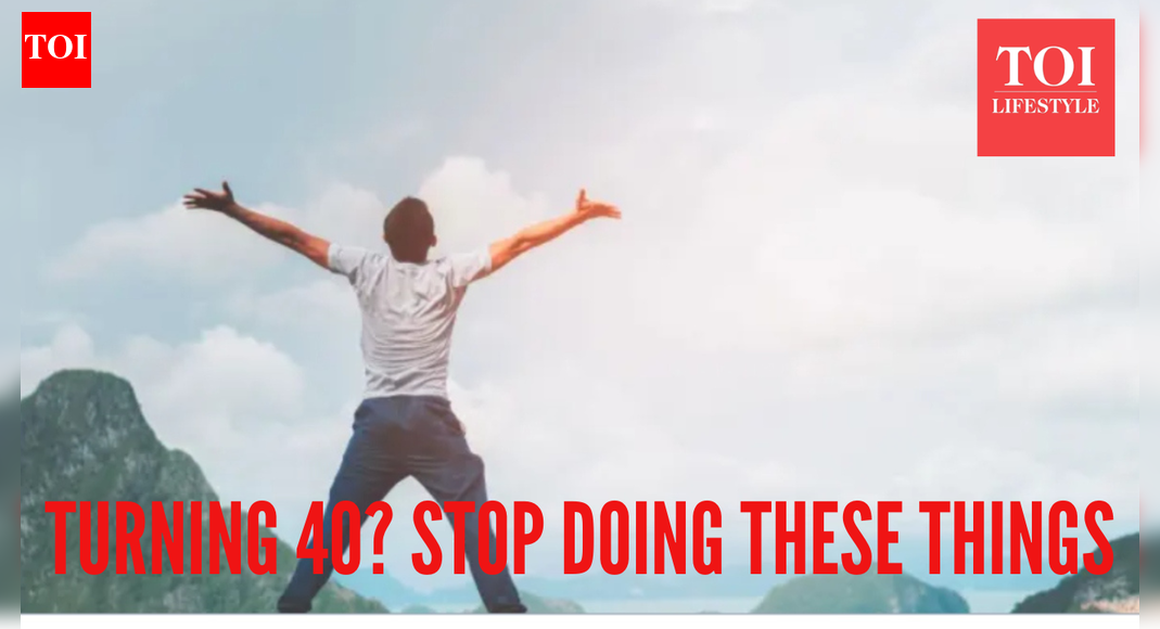 Turned 40? Stop doing these 5 things immediately to protect your health, says top doc and longevity expert