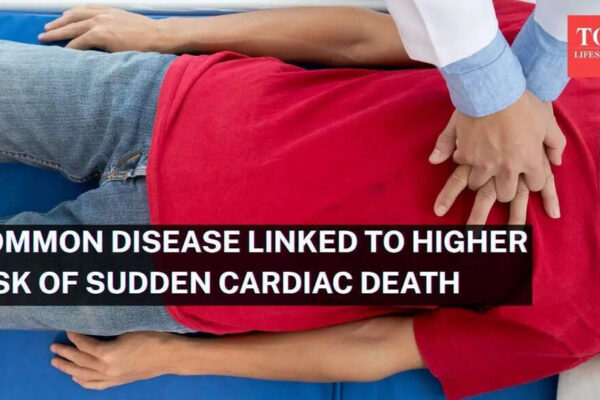 Common disease linked with a higher risk of sudden cardiac death |