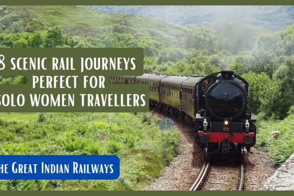 SHE travels: 8 scenic rail journeys perfect for solo women travellers |