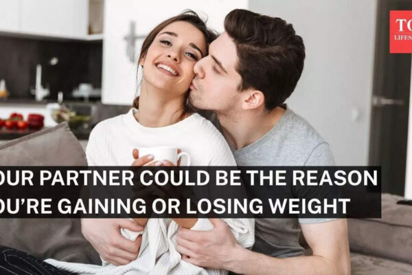 Your partner could be the reason you’re gaining or losing weight |