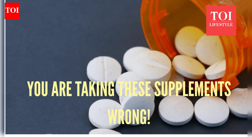 You are taking these 3 supplements wrong, reveals top doctor and longevity expert