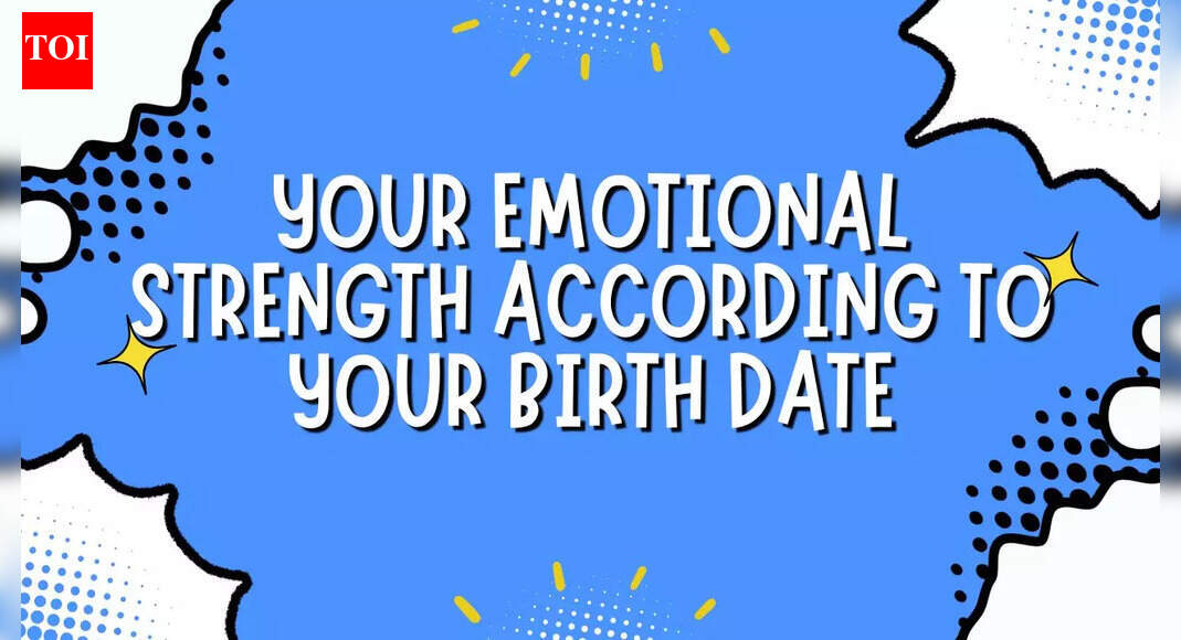 Your Emotional Strength According To Your Birth Date