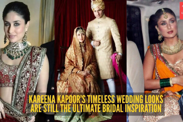 12 years later, Kareena Kapoor Khan’s wedding looks are still the ultimate bridal inspiration