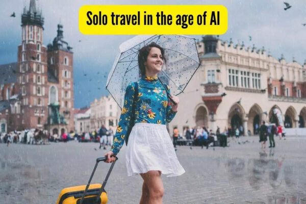 Solo travel in the age of AI: A new era of safety and personalized adventure |