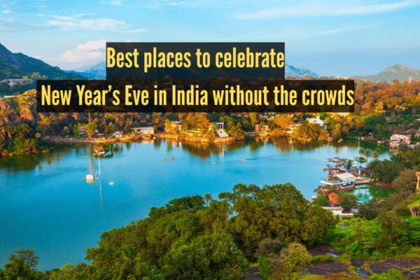 10 best places to celebrate New Year’s Eve in India for those who want to avoid crowds