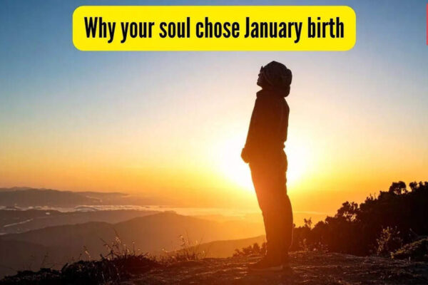 January birth? 5 reasons your soul chose to be born in this month