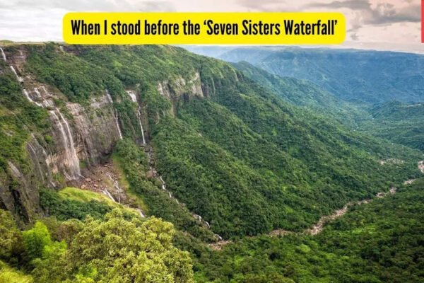 Honest Review: When I stood before the ‘Seven Sisters Waterfall’ in Northeast, the mountains seemed to watch… |