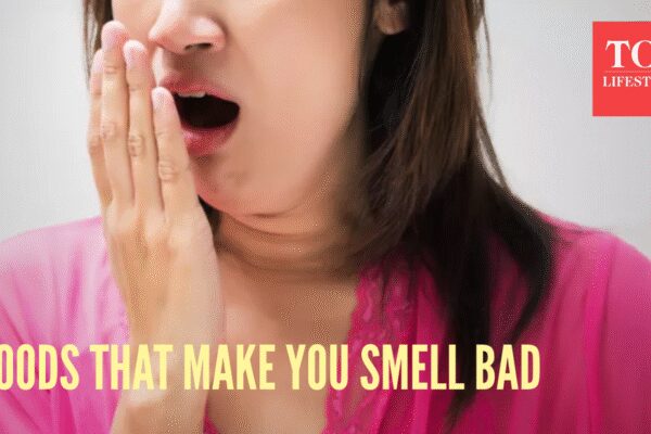 5 foods that make you smell embarrassingly bad