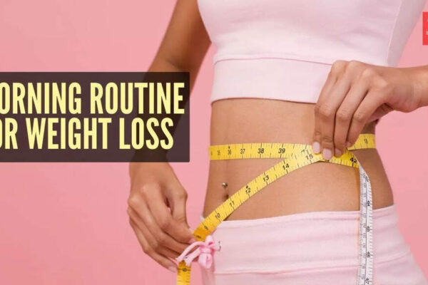 Morning routine for weight loss