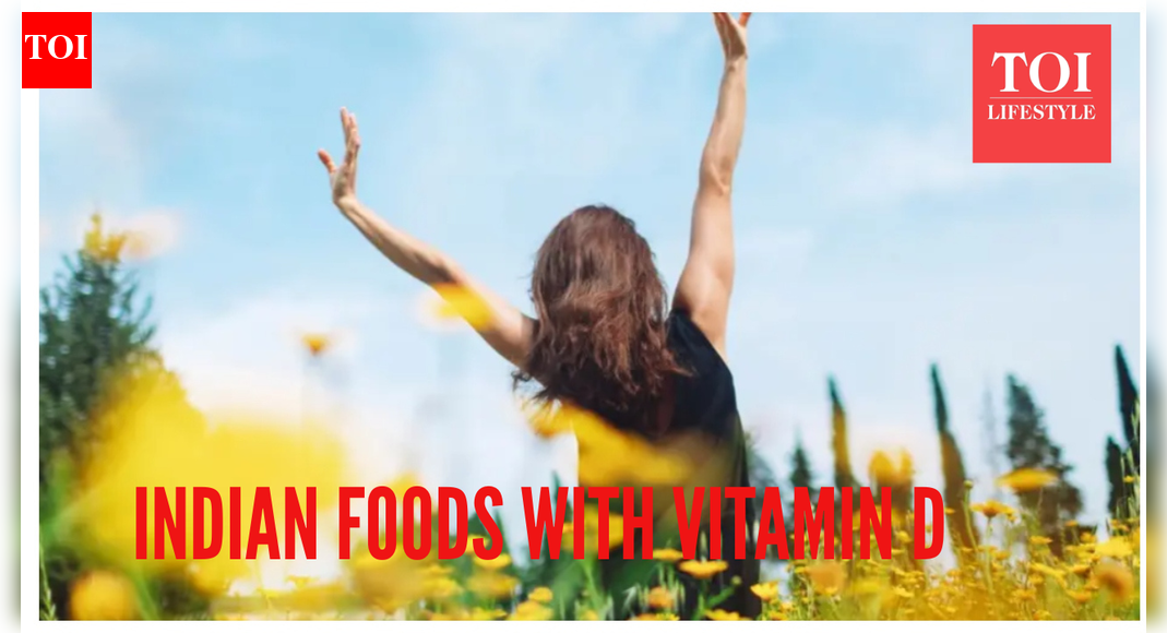 Indian foods that are rich in the sunshine vitamin