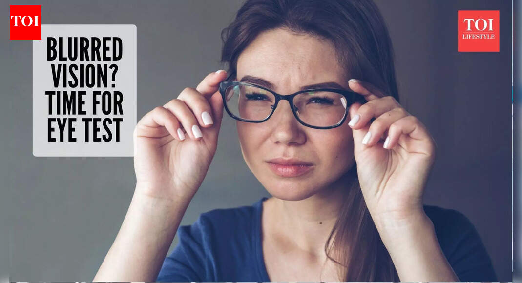 Blurred vision or eye strain? These signs mean you need an eye check-up