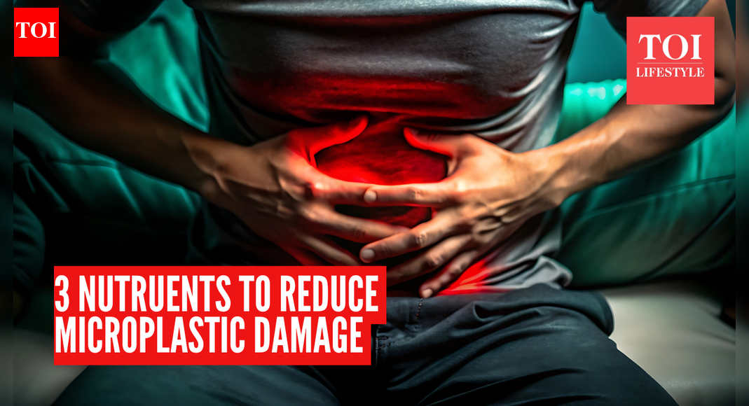 ​3 nutrients that may help deal with microplastics in the body