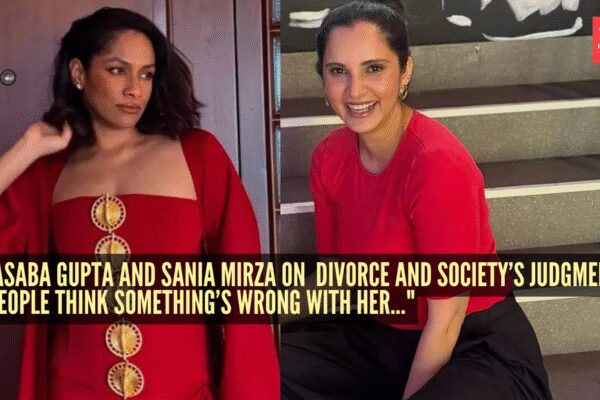 Masaba Gupta gets real with Sania Mirza about divorce and society’s judgment: “People think something’s wrong with her…” |