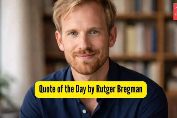 Quote of the day by Rutger Bregman: “We should pose a different question: Which knowledge and skills do we want our children to have in 2030? Instead of….” |