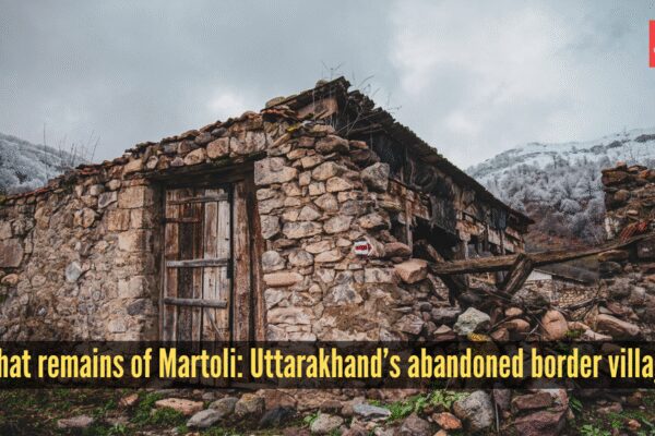 After 1962: What remains of Martoli, Uttarakhand’s abandoned border village |