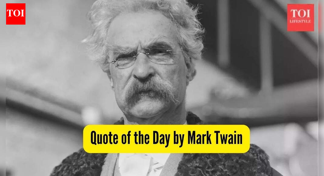 Quote of the Day by Mark Twain: “A man can never be comfortable in life without his …”