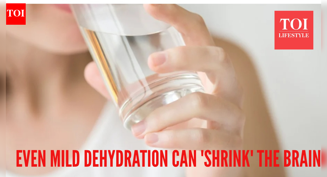 Even mild dehydration can ‘shrink’ your brain: Here’s what you should do to prevent it
