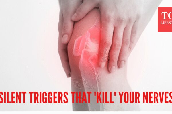 The 3 ‘silent’ triggers slowly killing your nerves