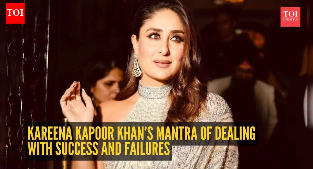 Kareena Kapoor Khan shares her mantra of dealing with success and failures: “I’ve always worn my success…”