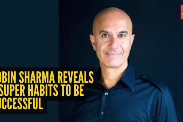 Robin Sharma reveals 5 super habits to be successful in life