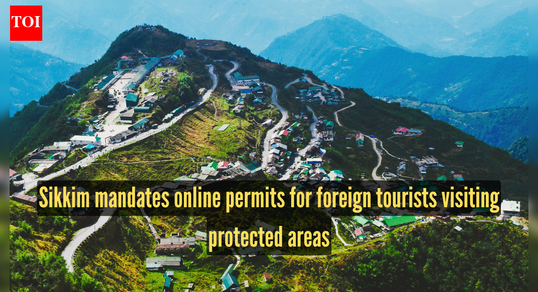 No more physical permits: Sikkim mandates online clearance for foreign tourists |