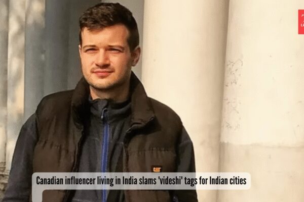 “India doesn’t need foreign labels”: Canadian influencer living in India slams ‘videshi’ tags for Indian cities |