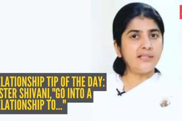 Relationship tip of the day: Sister Shivani’s advice for happy bonds: “Go into a relationship to…” |