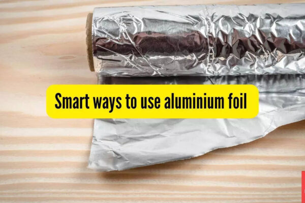 5 smart ways to use aluminium foil in your kitchen