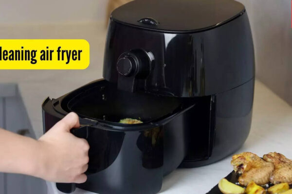 How to clean your air fryer at home: 5 easy and practical ways |