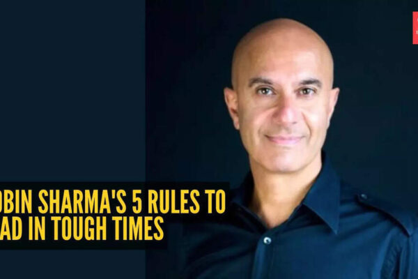 Robin Sharma reveals 5 rules to lead in tough times